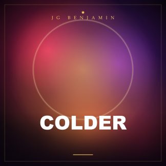 Colder (Prod. JG Benjamin)