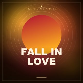 Fall In Love (Prod. JG Benjamin)