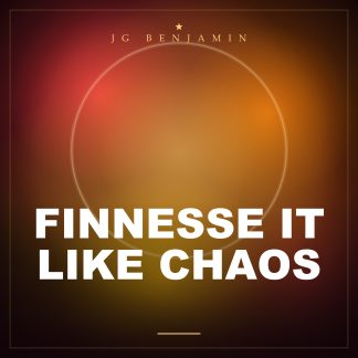 Finnesse It Like Chaos (Prod. JG Benjamin)