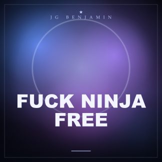 Fuck Ninja Free (Prod. JG Benjamin)