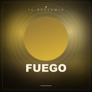 Fuego (Prod. JG Benjamin)