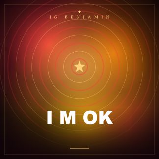 I m Ok (Prod. JG Benjamin)