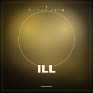Ill (Prod. JG Benjamin)