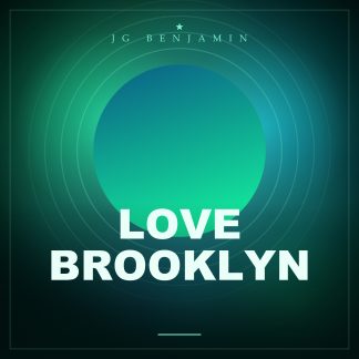 Love Brooklyn (Prod. JG Benjamin)