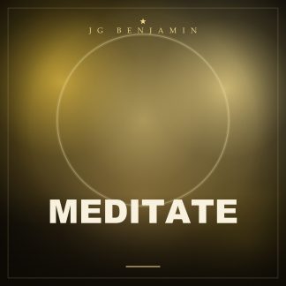 Meditate (Prod. JG Benjamin)