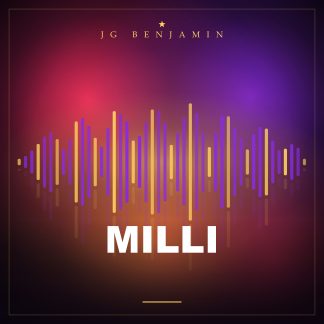 Milli (Prod. JG Benjamin)