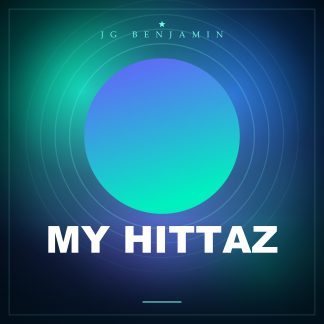 My Hittaz (Prod. JG Benjamin)