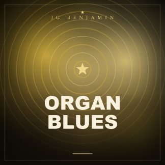 Organ Blues (Prod. JG Benjamin)