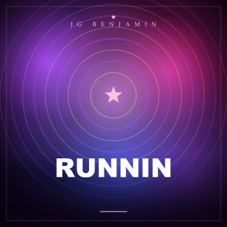 Runnin (Prod. JG Benjamin)