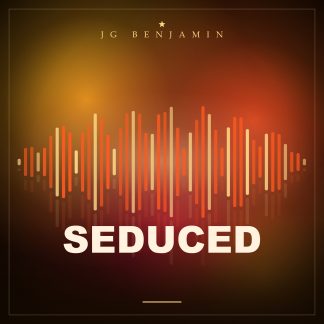 seduced (Prod. JG Benjamin)
