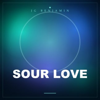 Sour Love (Prod. JG Benjamin)