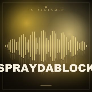 spraydablock (Prod. JG Benjamin)