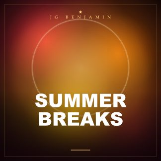 Summer Breaks (Prod. JG Benjamin)