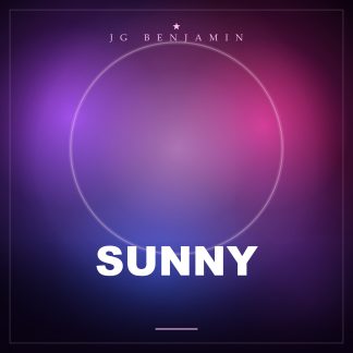 Sunny (Prod. JG Benjamin)