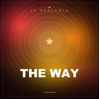 The Way (Prod. JG Benjamin)