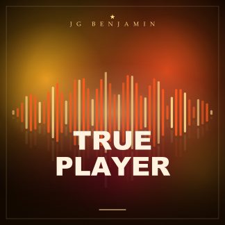 True Player (Prod. JG Benjamin)