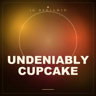 Undeniably Cupcake (Prod. JG Benjamin)