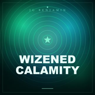Wizened Calamity (Prod. JG Benjamin)